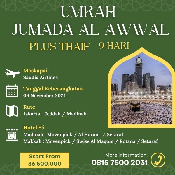 Umrah Jumada Al-Awwal 1446 H, AST , Paket 9 hari Plus Thaif , Keberangkatan 09 November 2024